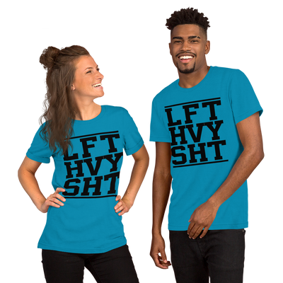 LFT HVY SHT Unisex T-Shirt