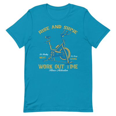 Rise and Shine Workout Time Unisex T-Shirt