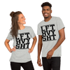 LFT HVY SHT Unisex T-Shirt