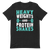 Heavy Weights and Protein Shakes Unisex T-Shirt