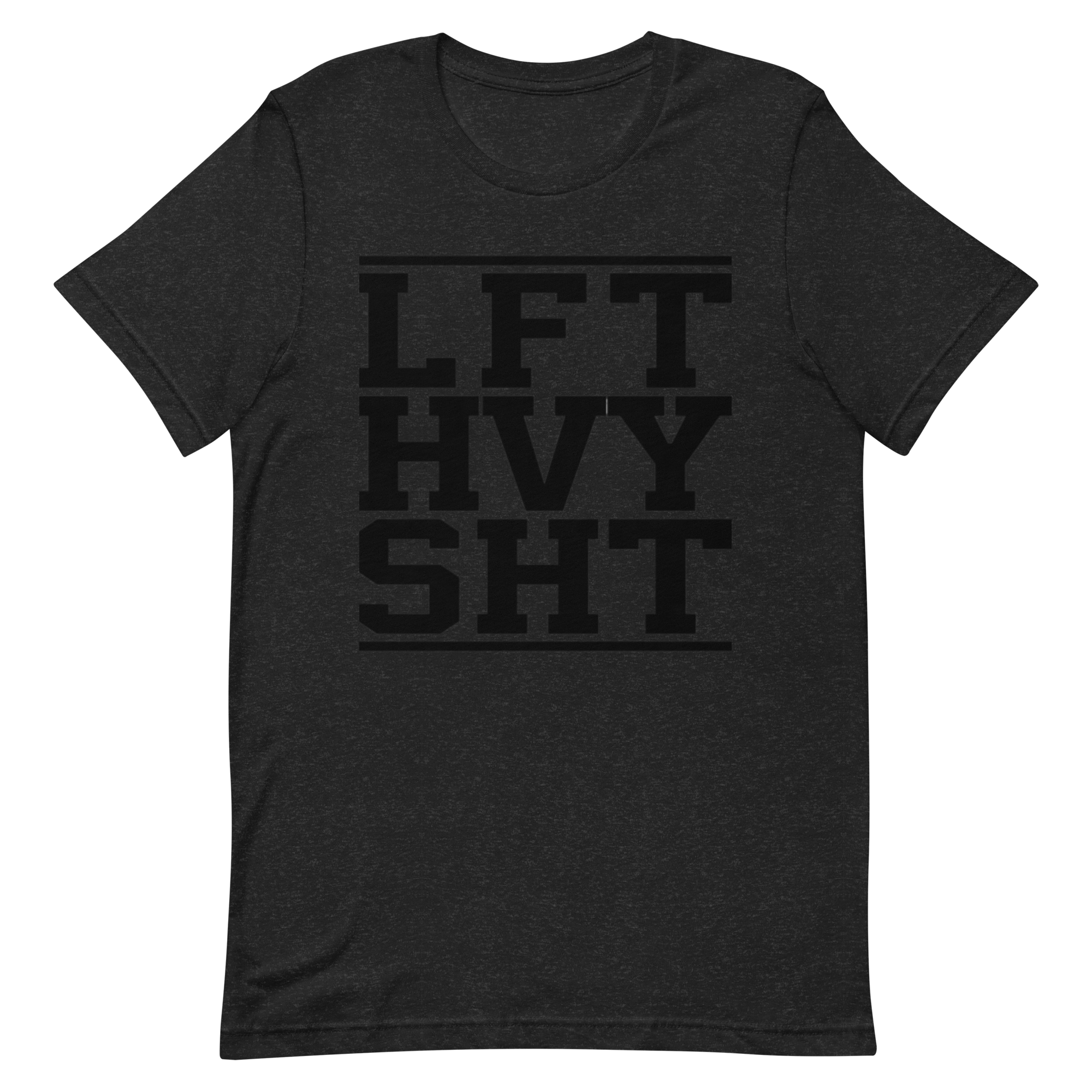 LFT HVY SHT Unisex T-Shirt