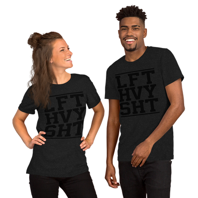 LFT HVY SHT Unisex T-Shirt