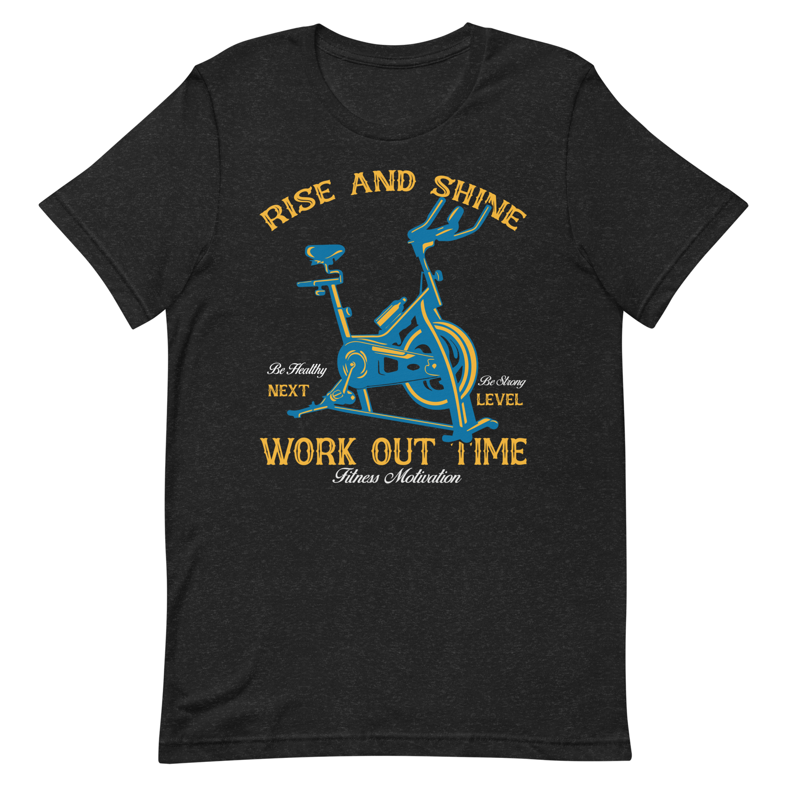 Rise and Shine Workout Time Unisex T-Shirt - Salutaris Health and Fitness