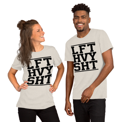 LFT HVY SHT Unisex T-Shirt