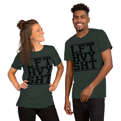 LFT HVY SHT Unisex T-Shirt