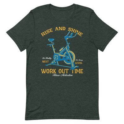 Rise and Shine Workout Time Unisex T-Shirt