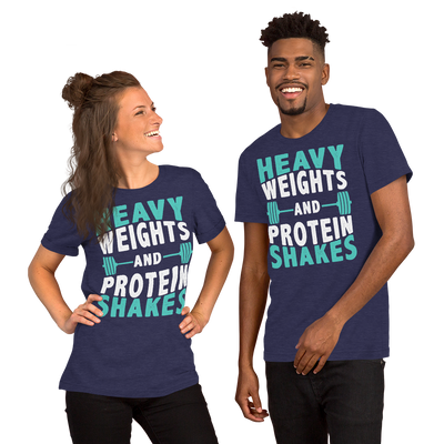 Heavy Weights and Protein Shakes Unisex T-Shirt