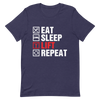 Eat Sleep Lift Repeat Unisex T-Shirt