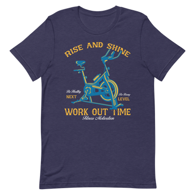 Rise and Shine Workout Time Unisex T-Shirt