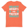 Heavy Weights and Protein Shakes Unisex T-Shirt