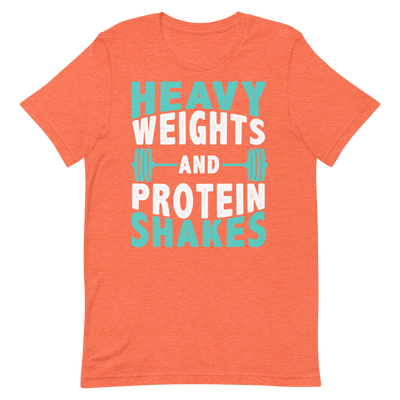 Heavy Weights and Protein Shakes Unisex T-Shirt