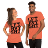 LFT HVY SHT Unisex T-Shirt