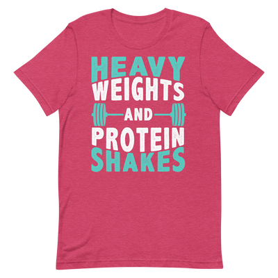 Heavy Weights and Protein Shakes Unisex T-Shirt