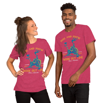 Rise and Shine Workout Time Unisex T-Shirt