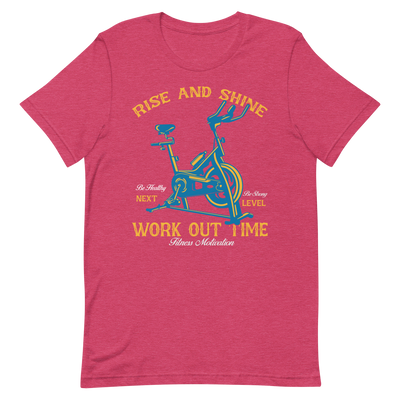 Rise and Shine Workout Time Unisex T-Shirt