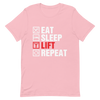 Eat Sleep Lift Repeat Unisex T-Shirt