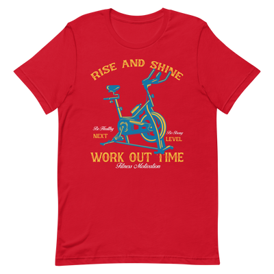 Rise and Shine Workout Time Unisex T-Shirt