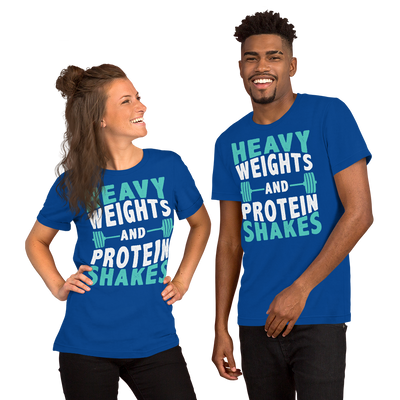 Heavy Weights and Protein Shakes Unisex T-Shirt